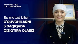 Bu metod bilan o'quvchilarni 5 daqiqada qiziqtira olish | Dilafruz Xidoyatova Resimi