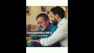 Vha G & Legend Baba - Oshanduka(0fficial audio)