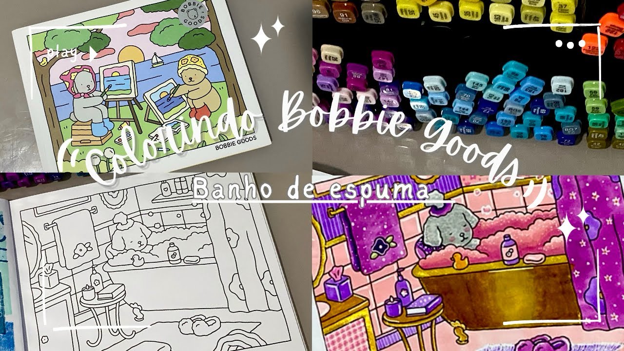 Banho de espuma Bobbie goods /Isso e aquilo / Coloring Book /Coloring with me 🌷