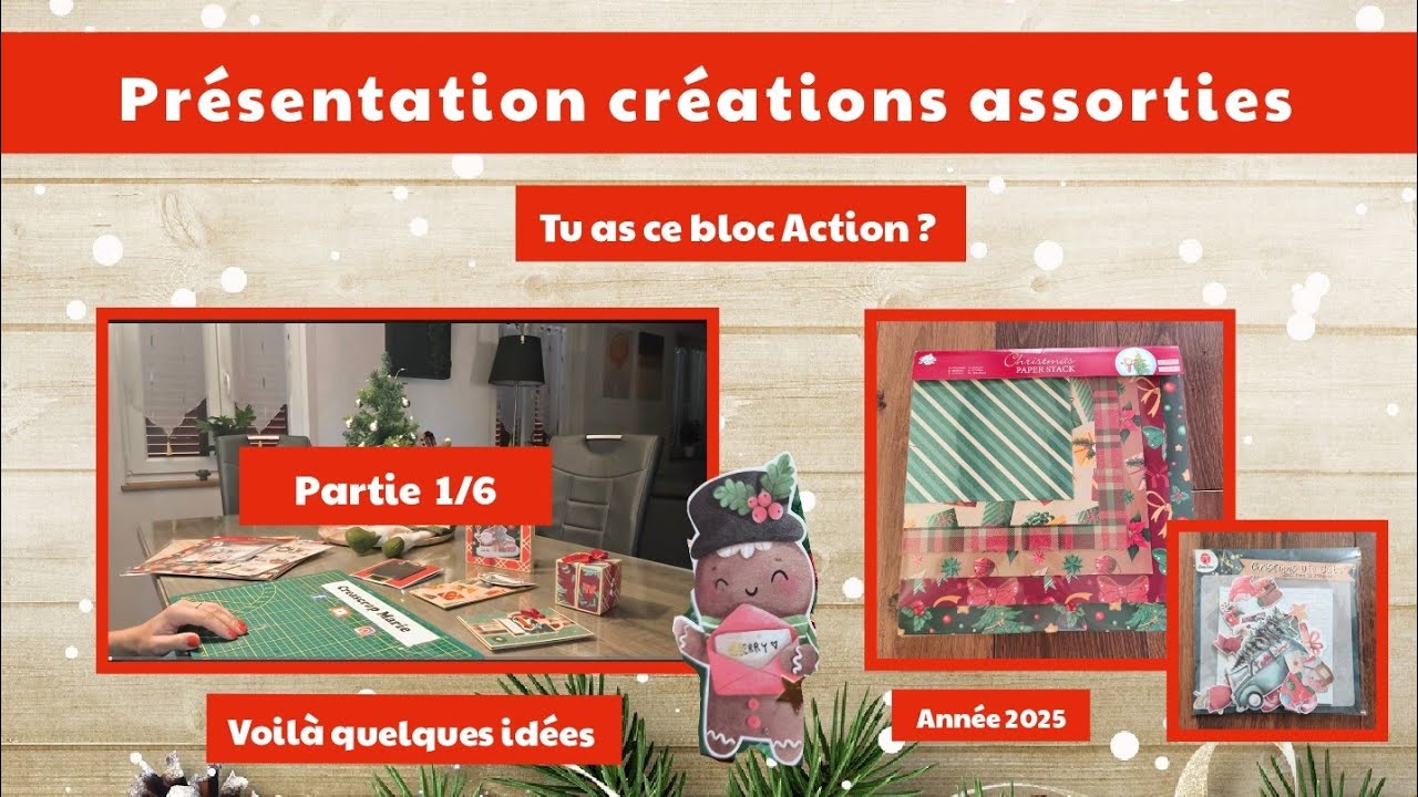 PRÉSENTATION SCRAP 1 ère partie Créations assorties 100% Action Noël 🎄🎅