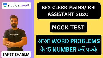 Mock test | Important Word Problems | IBPS Clerk Mains/RBI Assistant 2020 | Saket Sharma