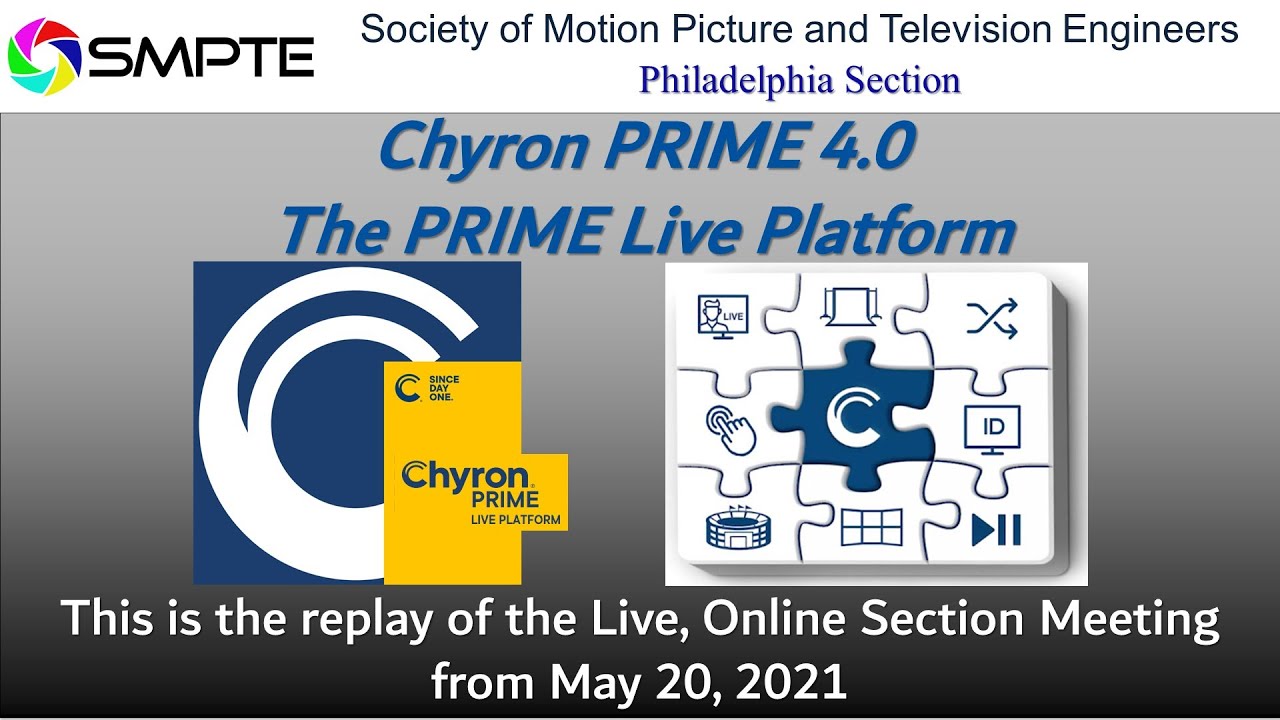 SMPTE Philadelphia May Section Meeting: Chyron PRIME 4.0 - The Prime Live Platform