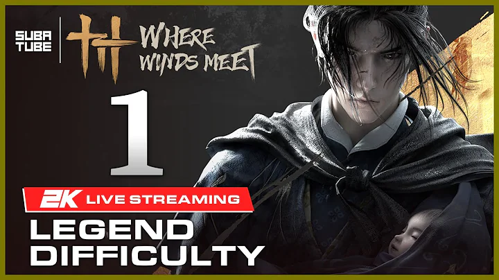 WHERE WINDS MEET Legend Difficulty Gameplay Playthrough Part 1 - Chinese Dub English Subs