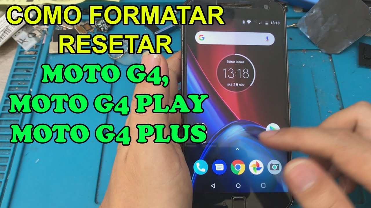 Como resetar Motorola Moto G4 Plus / G4 Play - Cia Computadores Tutoriais