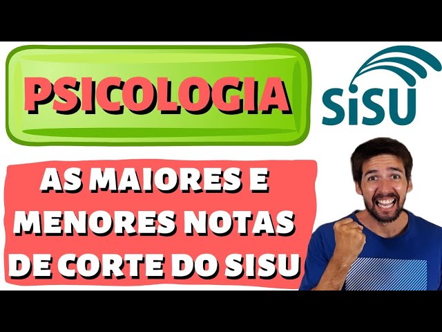 Notas de corte de Psicologia no Sisu 2023