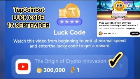 TapCoinBot Lucky Code Today 16 September | The Origin of Crypto Innovation @SatosiBot