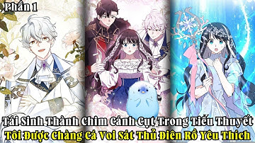 Tái Sinh Thành Chim Cánh Cụt Trong Tiểu Thuyết Tôi Được Chàng Cá Voi Sát Thủ Điên Rồ Yêu Thích | P1