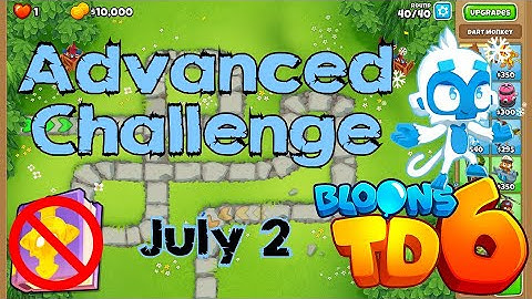 Bloons TD 6 Advanced Challenge | Manulax Strategie | No MK No Powers | July 2 2022