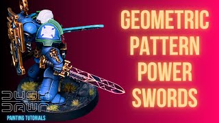 How to Paint POWER SWORDS with GEOMETRIC PATTERNS 2