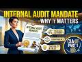 Internal Audit Mandate and Why It Matters | CIA Part 1