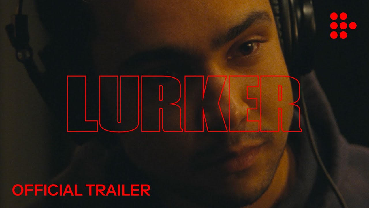 LURKER | Official Trailer #2 | In Theaters Now
