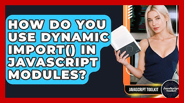How Do You Use Dynamic Import() In JavaScript Modules? - JavaScript Toolkit