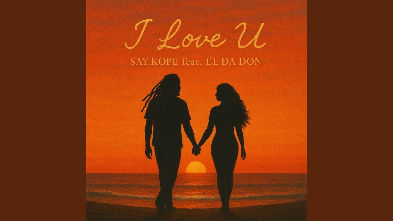 I Love U (feat. El Da Don)