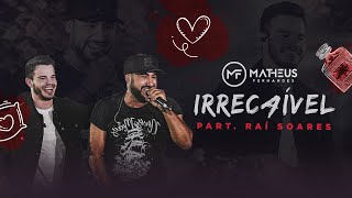 Matheus Fernandes - Irrecaível part. Rai Saia Rodada | DVD #EnsaiodoMF