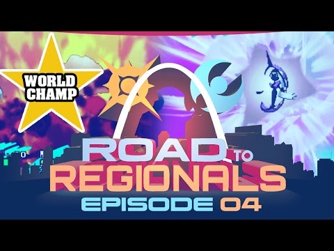 WORLD CHAMP!! Road to Regionals VGC 2017! w/ Wolfe Glick! Episode 04 - Pokemon Sun and Moon