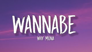 why mona - Wannabe (Lyrics) | "I'll tell you what I want" [TikTok Song]
