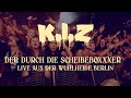 K.I.Z - Der durch die Scheibeboxxxer - Live aus der Wuhlheide Berlin