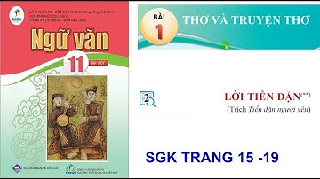 Ngữ văn 11: Bộ cánh diều: Bài 1: văn bản 2: Lời tiễn dặn  trích tiễn dặn người yêu (sgk trang 15-18)