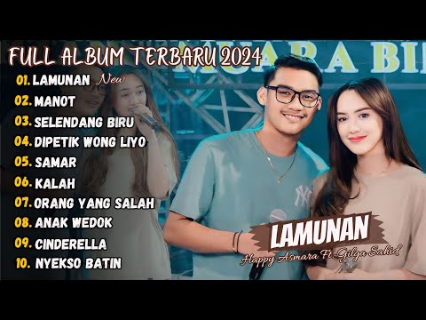 Lamunan - Happy Asmara Ft. Gilga Sahid Full Album Terbaru 2024 (Viral Tiktok)