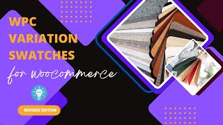 WPC Variation Swatches for WooCommerce - Video Tutorial (Revised Edition) - WPClever