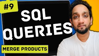 Merge Products - SQL Interview Query 9 | SQL Problem Level 'EASY'