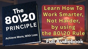 This Rule Will 10X Your Productivity (The 80/20 Principle - Full Audiobook)