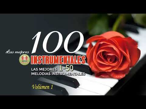 Las 100 Mejores Canciones Instrumentales - Música romántica para trabajar y concentrarse