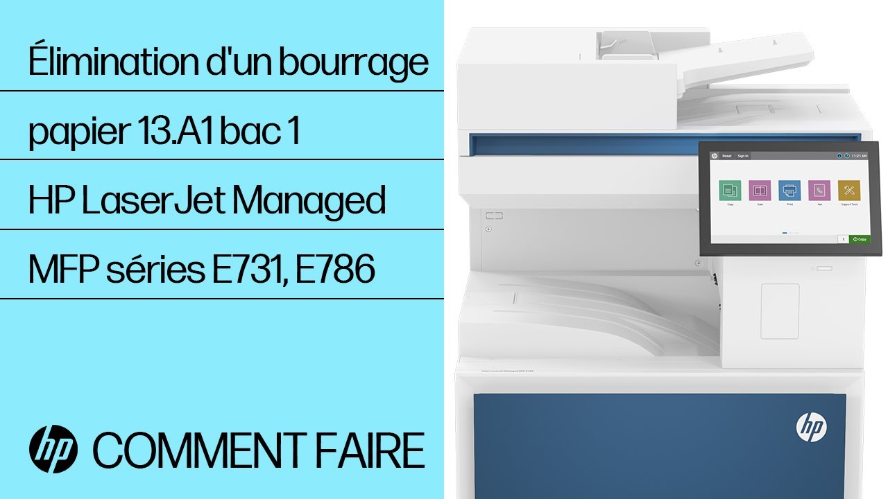 Élimination d'un bourrage papier 13.A1 bac 1 | MFP HP LJ E731, E786 | Imprimantes HP | HP Support