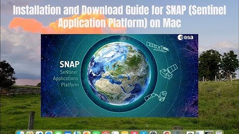 Installation and Download Guide for SNAP (Sentinel Application Platform) for Mac