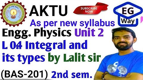 Unit 2nd | L0.4 integral and its types in emft | Engg. Physics |by Lalit sir #emft #current #physics