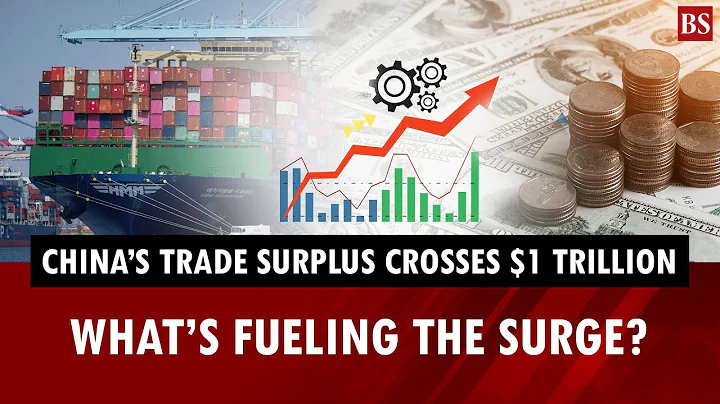 China’s trade surplus crosses $1 trillion for the first time: What’s fueling the surge?