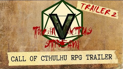 Call of Cthulhu RPG STREAM Trailer 2