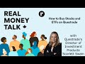 How to Buy Stocks and ETFs on Questrade with Scarlett Swain Director of Investment Products