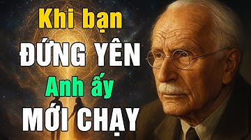 Giữ Vững RANH GIỚI NÀY, Anh Ấy Sẽ KHÔNG BAO GIỜ NGỪNG THEO ĐUỔI Bạn | Carl Jung | Tự Hiểu Mình