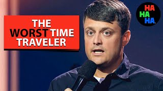 Nate Bargatze  The Worst Time Traveler