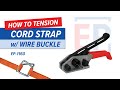 How To Tension Cord Strap w/ Wire Buckle