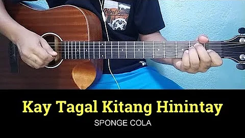 Kay Tagal Kitang Hinintay - Sponge Cola | Guitar Tutorial | Guitar Chords