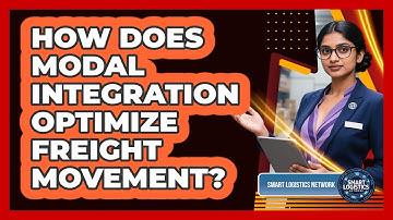 How Does Modal Integration Optimize Freight Movement?