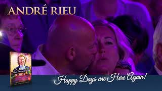 André Rieu - Happy Days Are Here Again - Pre-Order Now