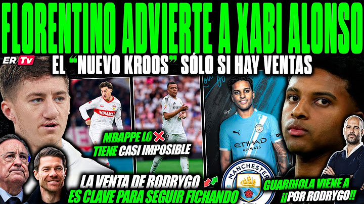 FLORENTINO WARNS XABI: EITHER RODRYGO OUT OR THERE'S NO "NEW KROOS"! GUARDIOLA WANTS HIM AT CITY NOW