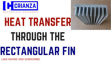 HEAT TRANSFER THROUGH THE RECTANGULAR FIN || LEC 2
