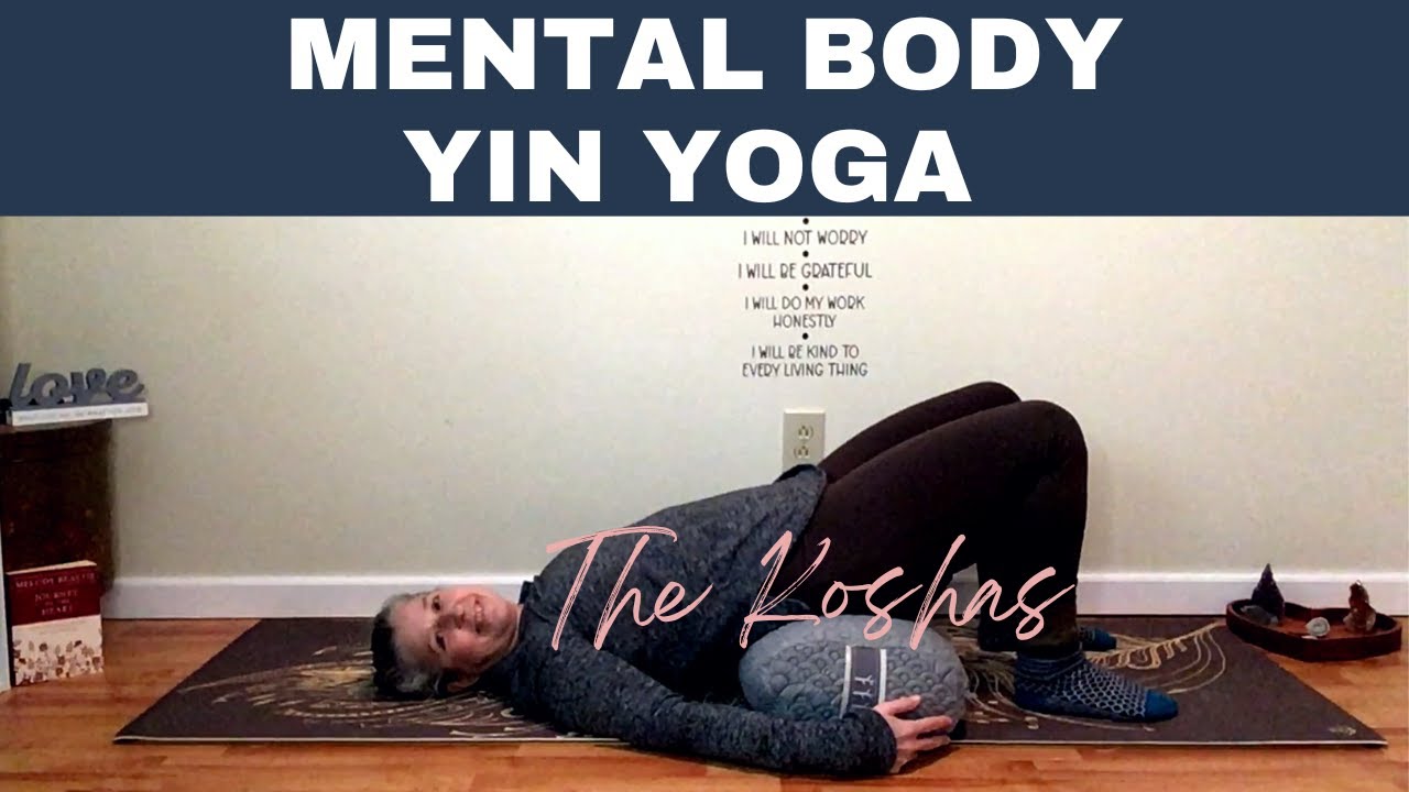 Mental Body Yin Yoga | Mindful Yoga Flow | Connect Body and Mind - YouTube