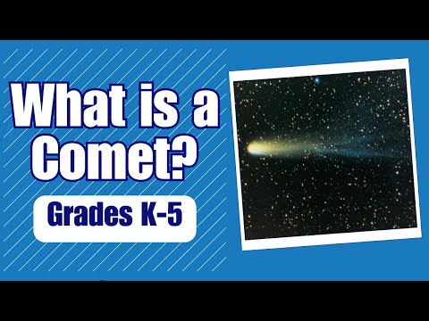 What is a Comet - More Grades K-5 Science on Harmony Square