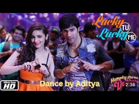 Lucky Tu Lucky Me Full Video - Humpty Sharma Ki Dulhania|Varun, Alia|Benny D, Anushka M