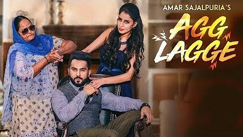 AGG LAGGE  New  song  by  Amar  Sajaalpuria