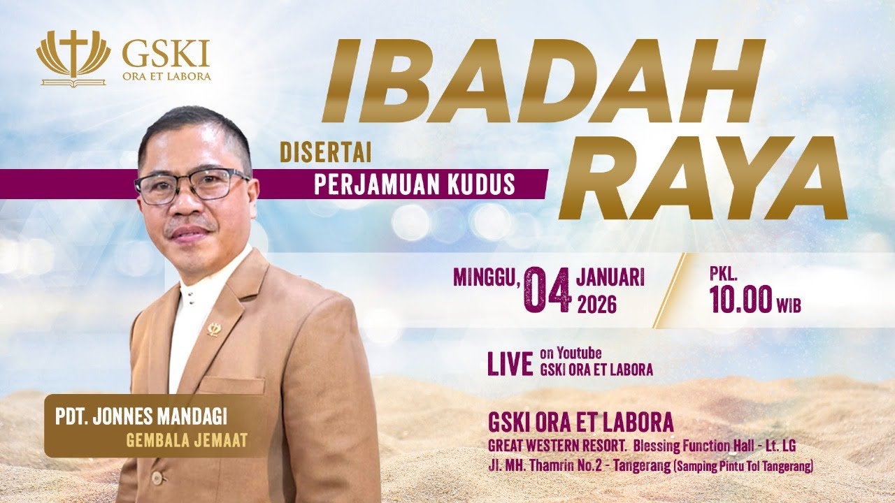 IBADAH RAYA GSKI ORA ET LABORA | MINGGU, 4 JANUARI 2026 | PUKUL 10.00 WIB