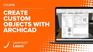 Create Custom Objects with Archicad