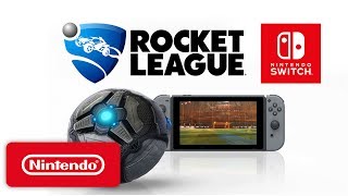Rocket League - Nintendo Switch Trailer - Nintendo E3 2017