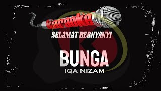 BUNGA I  IQA NIZAM #karaoke #lirik #pop