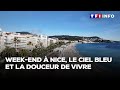 Weekend  nice  le ciel bleu et la douceur de vivre